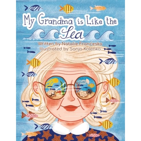 (영문도서) My Grandma is Like the Sea Paperback, Nala''s Den, English, 9780645025408