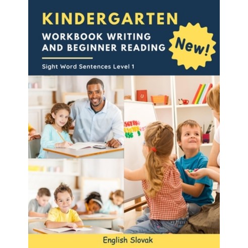 Kindergarten Workbook Writing And Beginner Reading Sight Word Sentences Level 1 English Slovak: 100 ... Paperback, Independently Published