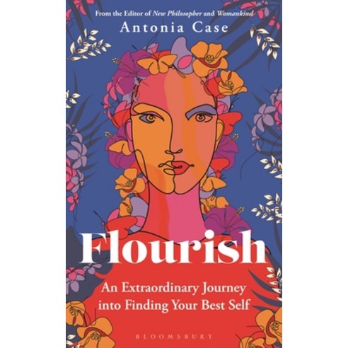 (영문도서) Flourish: An Extraordinary Journey Into Finding Your Best Self Hardcover, Bloomsbury Continuum, English, 9781472979711