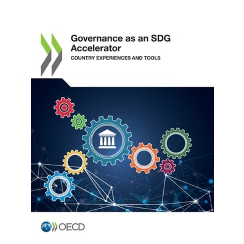 Governance as an Sdg Accelerator Country Experiences and Tools Paperback, OECD, English, 9789264487284