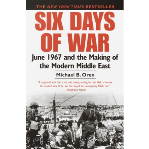 (영문도서) Six Days of War: June 1967 and the Making of the Modern Middle East Paperback, Presidio Press, English, 9780345461926