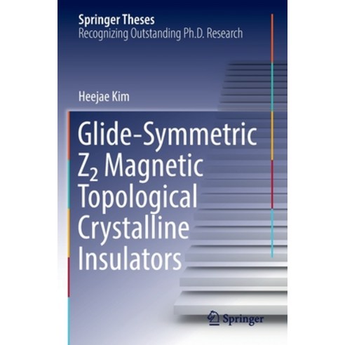 (영문도서) Glide-Symmetric Z2 Magnetic Topological Crystalline Insulators Paperback, Springer, English, 9789811690792