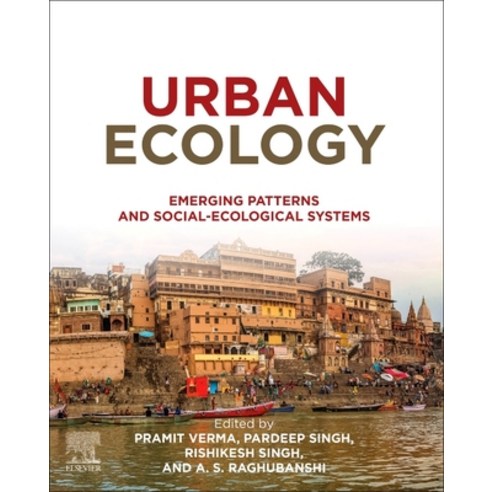 Urban Ecology: Emerging Patterns and Social-Ecological Systems Paperback, Elsevier