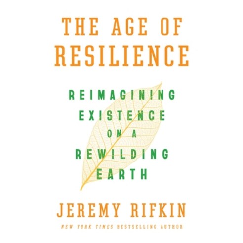 (영문도서) Age of Resilience: Reimagining Existence on a Rewilding Earth Hardcover, St. Martin''s Press, English, 9781250093547