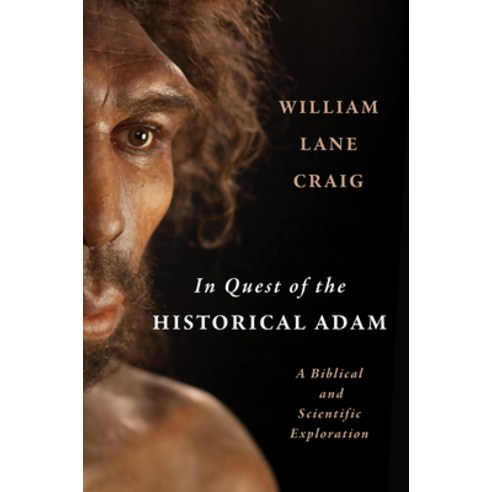 In Quest of the Historical Adam: A Biblical and Scientific Exploration Hardcover, William B. Eerdmans Publish..., English, 9780802879110
