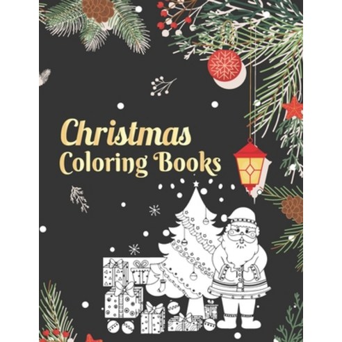 Christmas Coloring Books: Fun Children''s Christmas Coloring Books Paperback, Independently Published, English, 9798557810869