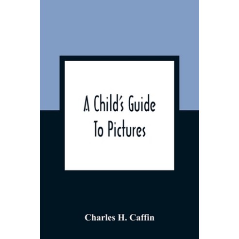A Child''S Guide To Pictures Paperback, Alpha Edition, English, 9789354361241