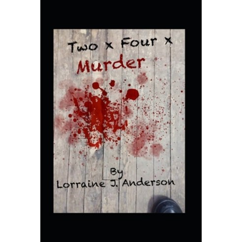 Two x Four x Murder Paperback, Independently Published, English, 9798717841412