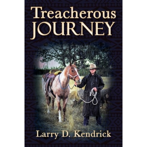 (영문도서) Treacherous Journey Paperback, Outskirts Press, English, 9781977258489