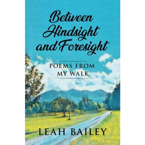 Between Hindsight and Foresight Paperback, Conscious Dreams Publishing, English, 9781912551989