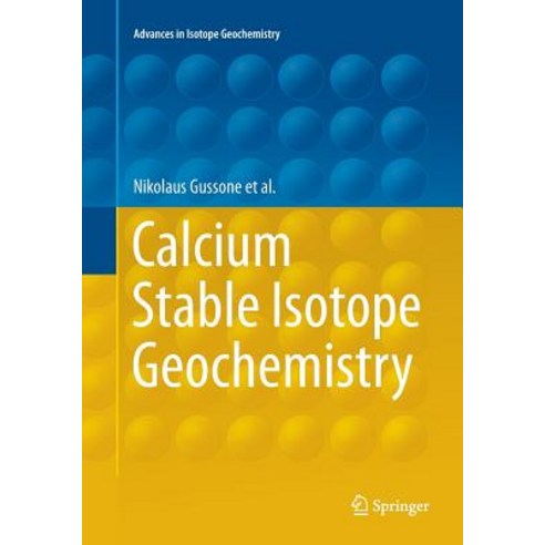 Calcium Stable Isotope Geochemistry Paperback, Springer