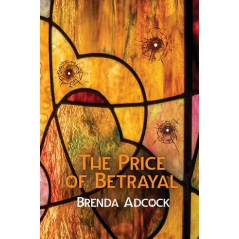 (영문도서) The Price of Betrayal Paperback, Flashpoint Publications, English, 9781619294738