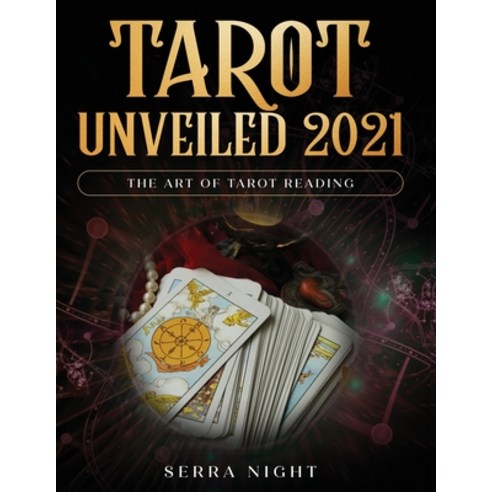 Tarot Unveiled 2021: The Art of Tarot Reading Paperback, Tyler MacDonald, English, 9781954182387
