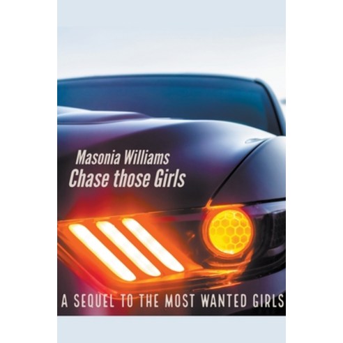 (영문도서) Chase Those Girls Paperback, Masonia Williams, English, 9798224350261