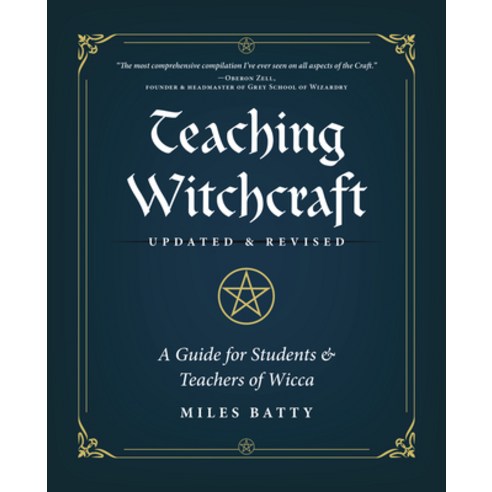(영문도서) Teaching Witchcraft: A Guide for Students & Teachers of Wicca Paperback, Llewellyn Publications, English, 9780738772424