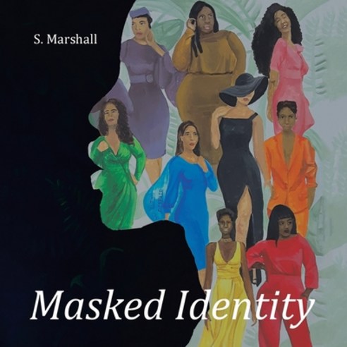 (영문도서) Masked Identity Paperback, Authorhouse, English, 9781665535106