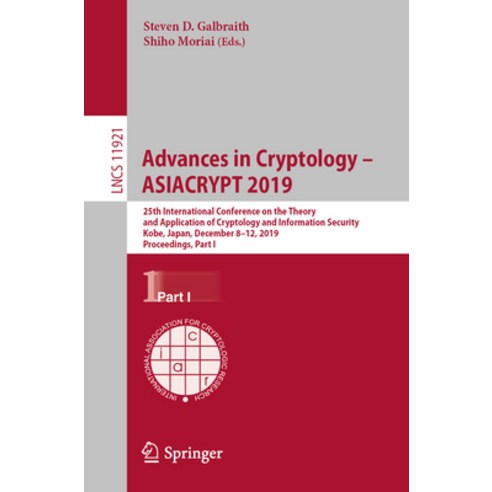 (영문도서) Advances in Cryptology - Asiacrypt 2019: 25th International Conference on the Theory and Appl... Paperback, Springer, English, 9783030345778