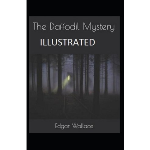 The Daffodil Mystery Illustrated Paperback, Independently Published, English, 9798738940460