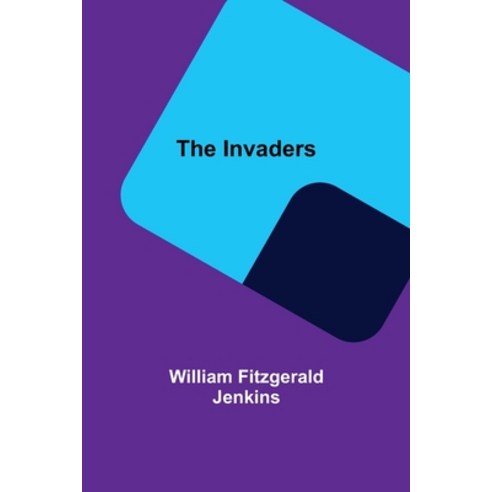 (영문도서) The Invaders Paperback, Alpha Edition, English, 9789356700918