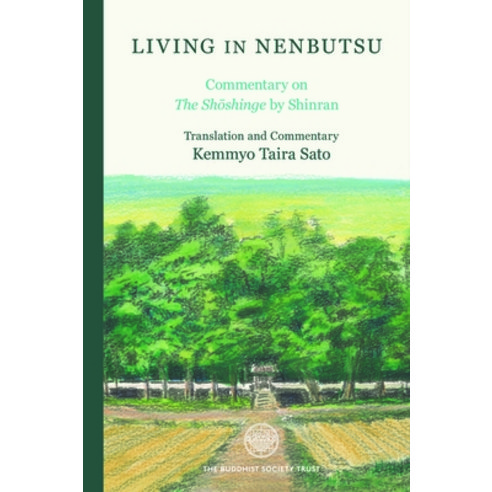 (영문도서) Living in Nenbutsu: Commentary on the Shoshinge by Shinran Hardcover, Buddhist Society, English, 9780901032652