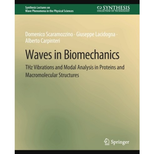 (영문도서) Waves in Biomechanics: Thz Vibrations and Modal Analysis in Proteins and Macromolecular Struc... Paperback, Springer, English, 9783031014864