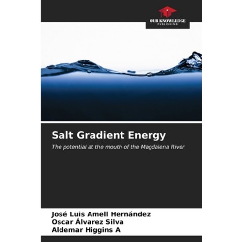 (영문도서) Salt Gradient Energy Paperback, Our Knowledge Publishing, English, 9786207032006