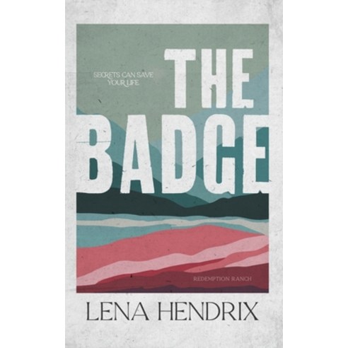 (영문도서) The Badge Paperback, Lena Hendrix LLC, English, 9798986948218