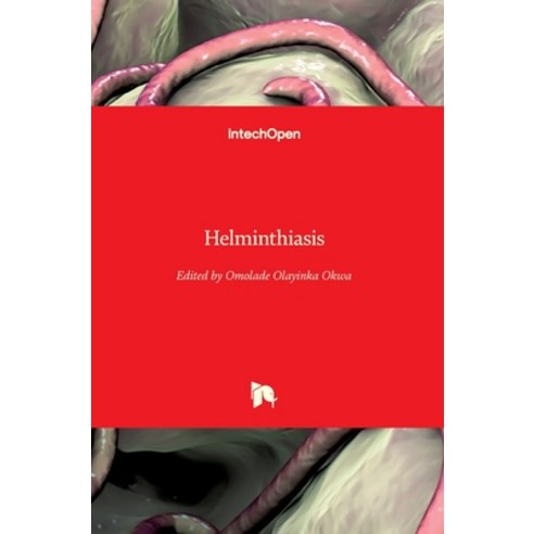 (영문도서) Helminthiasis Hardcover, Intechopen, English, 9781789853353