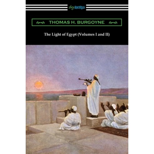 The Light of Egypt (Volumes I and II) Paperback, Digireads.com, English, 9781420971378