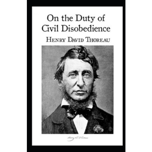 On the Duty of Civil Disobedience Annotated Paperback, Independently Published, English, 9798741057452