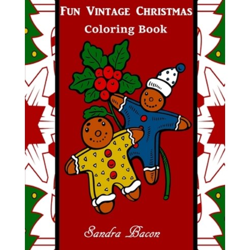 Fun Vintage Christmas Coloring Book Paperback, Independently Published, English, 9798581031162