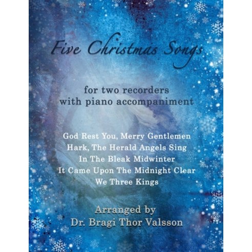 (영문도서) Five Christmas Songs - two Recorders with Piano accompaniment: duets for recorders Paperback, Independently Published, English, 9798326602305
