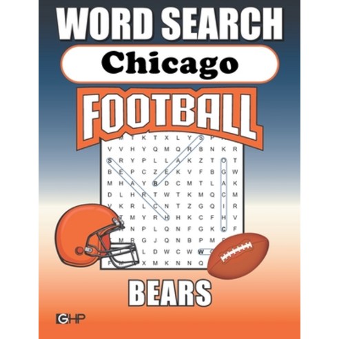 (영문도서) Chicago Bears Word Search: Word Find Puzzle Book For All Bears Football Fans Paperback, Greater Heights Publishing, English, 9781639750306
