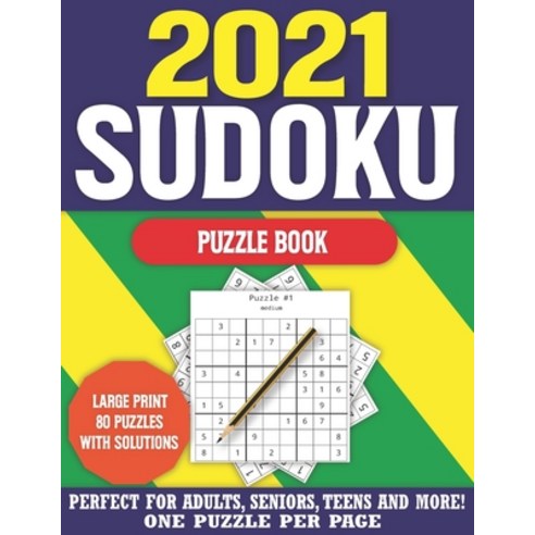 2021 Sudoku Puzzle Book: Perfect Exciting & Challenging Sudoku Puzzle Book for Adults and Easy to ha... Paperback, Independently Published, English, 9798594112704