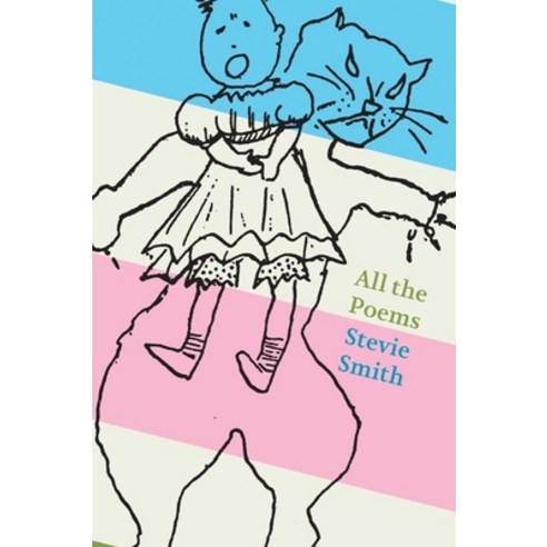(영문도서) All the Poems: Stevie Smith Paperback, New Directions Publishing C..., English, 9780811231664