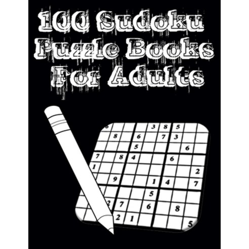 100 Sudoku Puzzle Books For Adults: 28 Easy 24 Medium 24 Hard 24 Very Hard Puzzle Book for Adults wi... Paperback, Independently Published