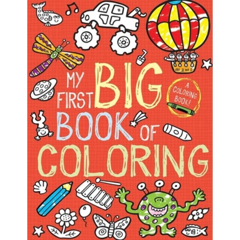 My First Big Book of Coloring Paperback, Independently Published