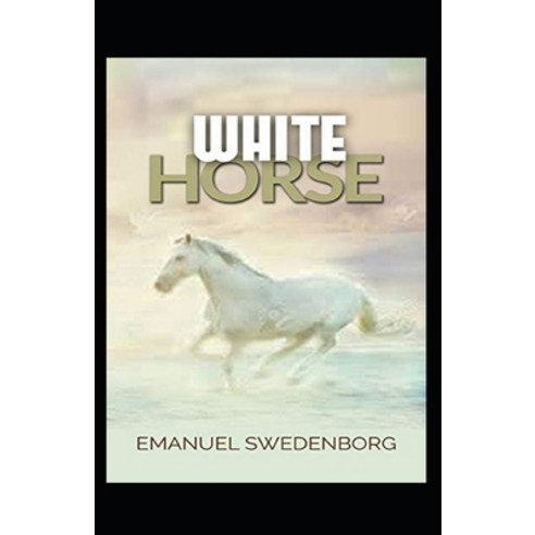 White Horse illustrated Paperback, Independently Published, English, 9798747172029