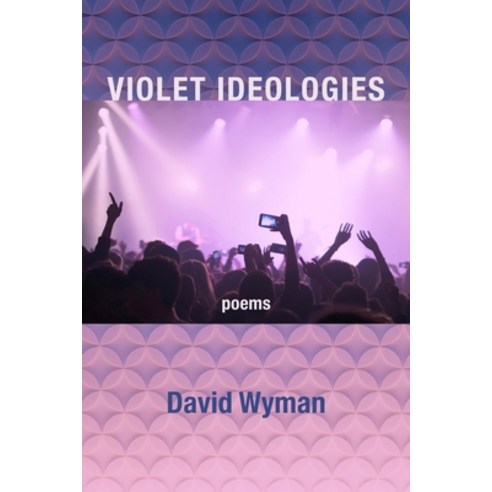 Violet Ideologies Paperback, Kelsay Books, English, 9781952326615