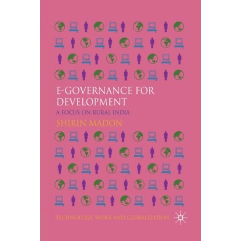 (영문도서) E-Governance for Development: A Focus on Rural India Paperback, Palgrave MacMillan, English, 9781349299720