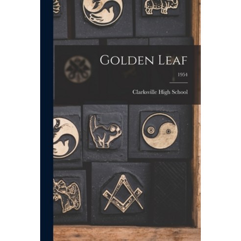 (영문도서) Golden Leaf; 1954 Paperback, Hassell Street Press, English, 9781013538292