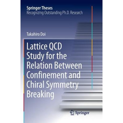 (영문도서) Lattice QCD Study for the Relation Between Confinement and Chiral Symmetry Breaking Paperback, Springer, English, 9789811349119