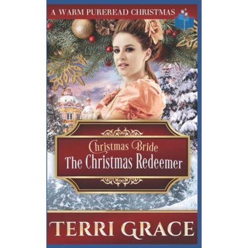 Christmas Bride - The Christmas Redeemer Paperback, Independently Published, English, 9798559174129