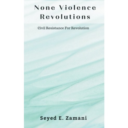 (영문도서) None Violence Revolutions Hardcover, Writat, English, 9789358813418