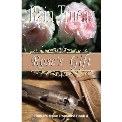 (영문도서) Rose''s Gift Paperback, Seven Oaks, English, 9781943537600