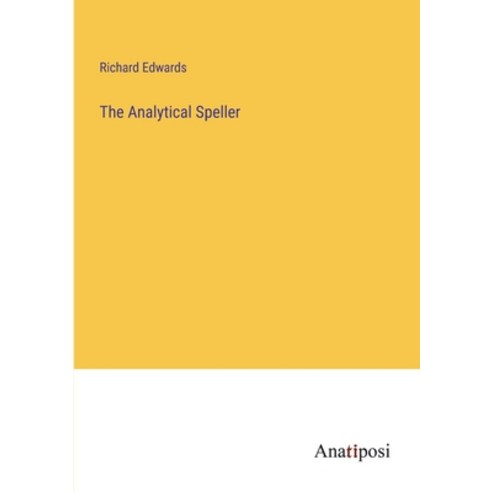 (영문도서) The Analytical Speller Paperback, Anatiposi Verlag, English, 9783382165284