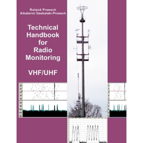 (영문도서) Technical Handbook for Radio Monitoring VHF/UHF: Edition 2022 Paperback, Books on Demand, English, 9783756218325