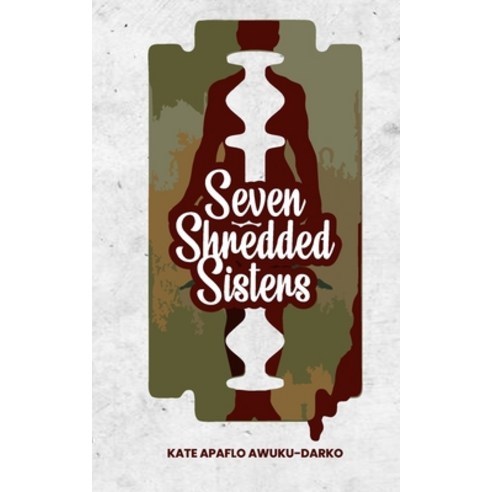 (영문도서) Seven Shredded Sisters: in the angst of parasthesia Paperback, Independently Published, English, 9798367762624