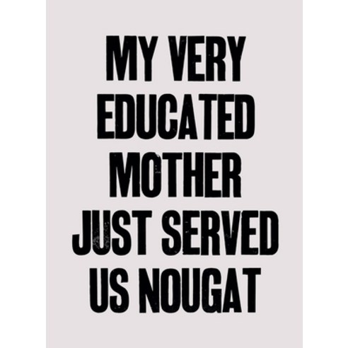 Yto Barrada: My Very Educated Mother Just Served Us Nougat Paperback, Silvana Editoriale, English, 9788836647651