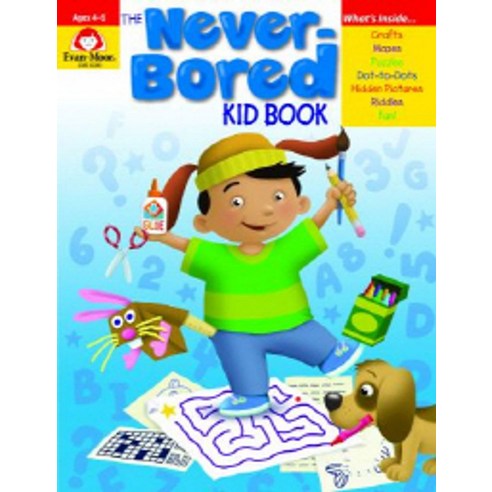 The Never-Bored Kid Book 1 Ages 4-5, Evan-Moor Educational Publis..